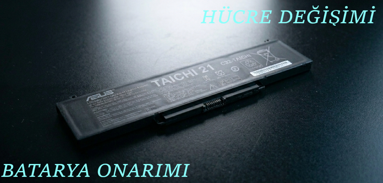 ASUS TAİCHİ 21, C32-TAICHI BATARYA ONARIMI HÜCRE DEĞİŞİMİ